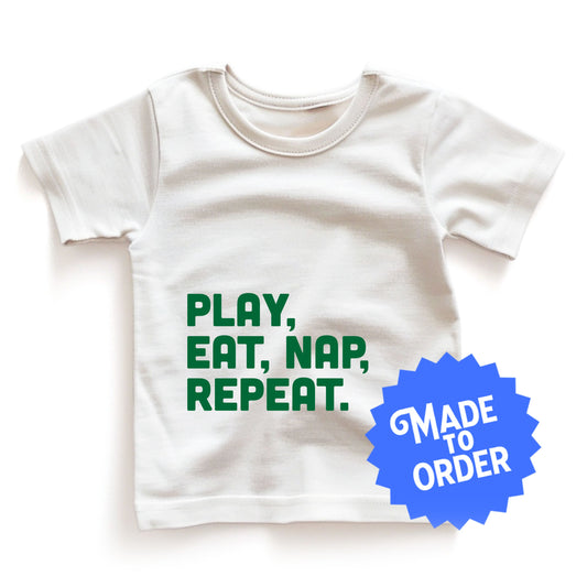 Play Eat Nap Repeat Tee