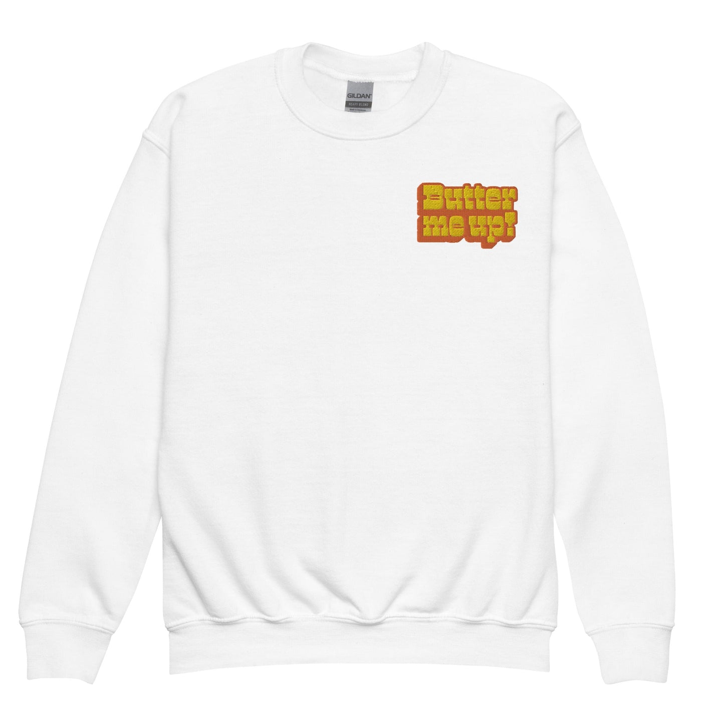 Chunky Deli product image: "Butter Me Up" pullover sweatshirt (soft fleece fabric, white color) laid flat on a white background, showcasing the long sleeves and the text "Butter Me Up" printed in orange and red across the chest.