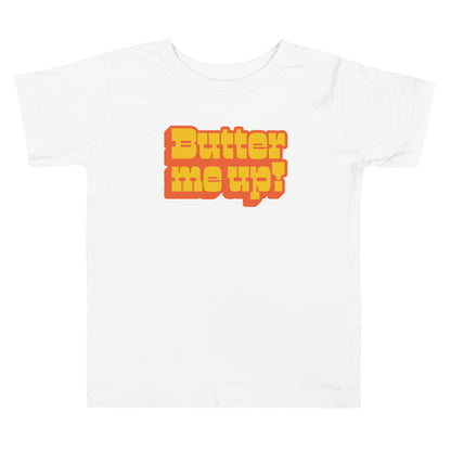 Butter Me Up - Toddler Tee